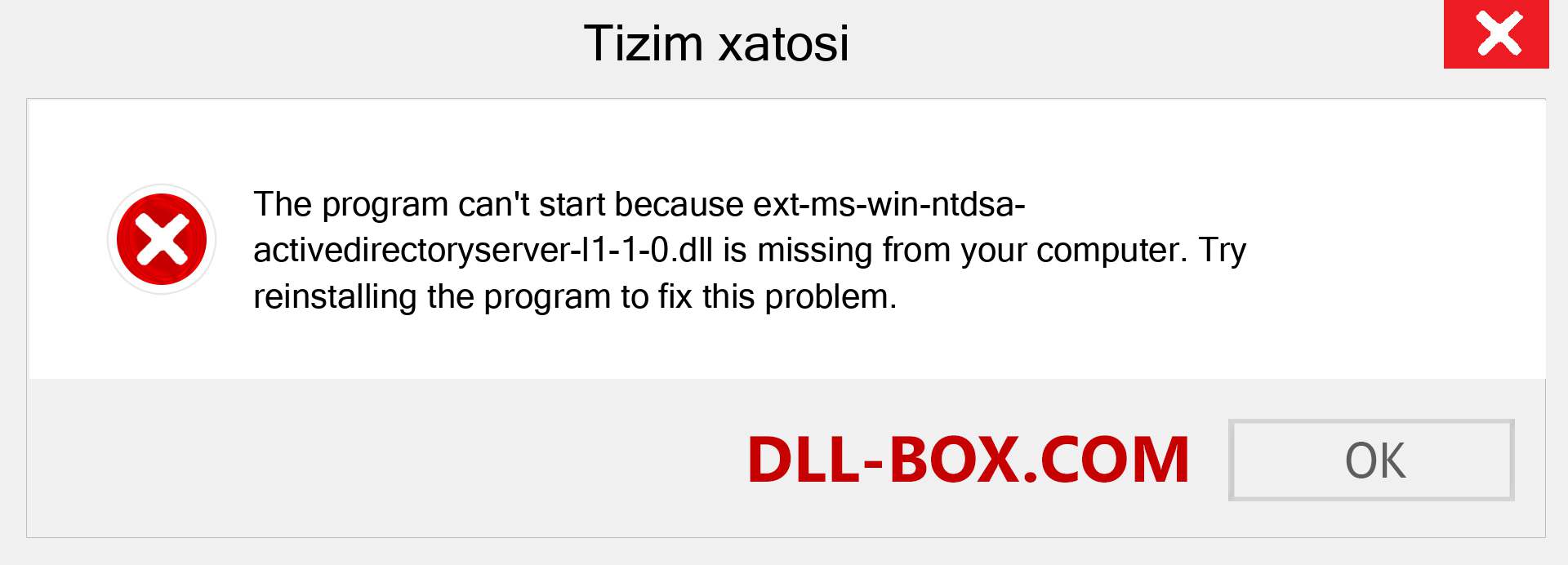 ext-ms-win-ntdsa-activedirectoryserver-l1-1-0.dll fayli yo'qolganmi?. Windows 7, 8, 10 uchun yuklab olish - Windowsda ext-ms-win-ntdsa-activedirectoryserver-l1-1-0 dll etishmayotgan xatoni tuzating, rasmlar, rasmlar